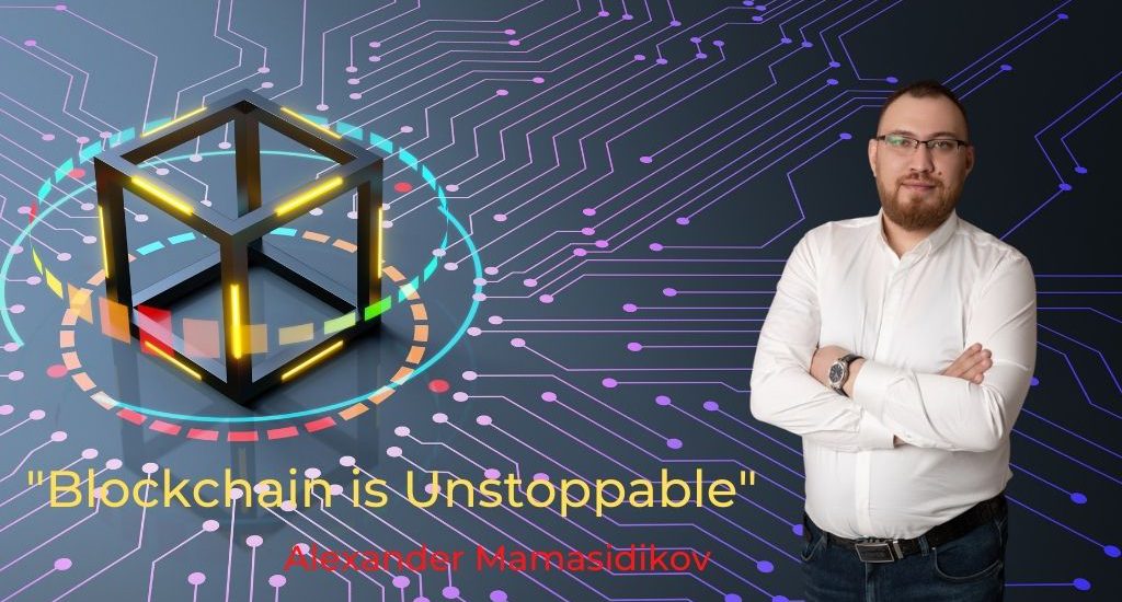 Blockchain is Unstoppable, Says Alexander Mamasidikov of MinePlex