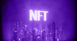 The ever-evolving world of NFTs, what is NFT, How it works