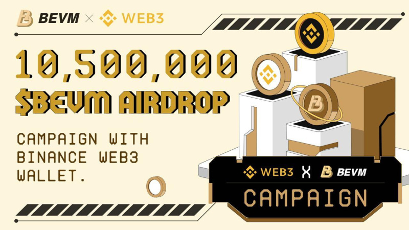 Binance Wallet and BTC L2 project BEVM launch an exclusive airdrop 4
